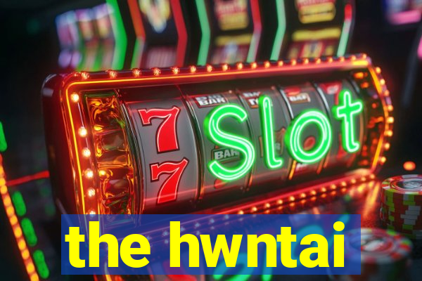 the hwntai